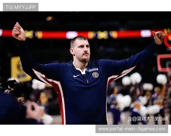 约基奇场均近三双，掘金传切体系如何围绕其构建战术核心